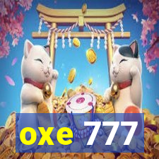 oxe 777